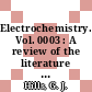 Electrochemistry. Vol. 0003 : A review of the literature publ. During 1971.