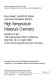 High temperature materials chemistry : abstracts of the 10th International IUPAC Conference, held from 10 to 14 April 2000 at the Forschungszentrum Jülich, Germany /