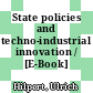 State policies and techno-industrial innovation / [E-Book]