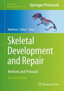 Skeletal Development and Repair [E-Book] : Methods and Protocols /