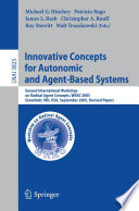 Innovative Concepts for Autonomic and Agent-Based Systems [E-Book] / Second International Workshop on Radical Agent Concepts, WRAC 2005, Greenbelt, MD, USA, September 20-22, 2005, Revised Papers