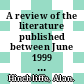 A review of the literature published between June 1999 and May 2001 : applications and theory [E-Book] /