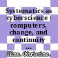 Systematics as cyberscience : computers, change, and continuity in science [E-Book] /