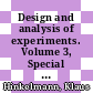 Design and analysis of experiments. Volume 3, Special designs and applications / [E-Book]