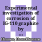Experimental investigation of corrosion of IG-110 graphite by steam [E-Book] /