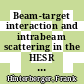 Beam-target interaction and intrabeam scattering in the HESR ring : emittance, momentum resolution and luminosity [E-Book] /