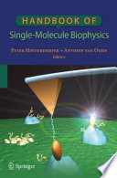Handbook of Single-Molecule Biophysics [E-Book] /