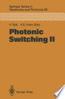 Photonic Switching II [E-Book] : Proceedings of the International Topical Meeting, Kobe, Japan, April 12–14, 1990 /