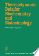 Thermodynamic Data for Biochemistry and Biotechnology [E-Book] /