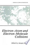 Electron-Atom and Electron-Molecule Collisions [E-Book] /