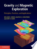 Gravity and magnetic exploration : principles, practices, and applications [E-Book] /
