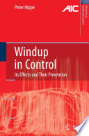 Windup in Control [E-Book] : Its Effects and Their Prevention /