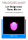 Low temperature plasma physics : fundamental aspects and applications /