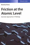 Friction at the atomic level : atomistic approaches in tribology /