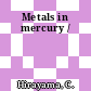 Metals in mercury /