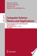 Computer Science - Theory and Applications [E-Book] : 9th International Computer Science Symposium in Russia, CSR 2014, Moscow, Russia, June 7-11, 2014. Proceedings /