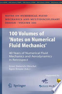 100 Volumes of ‘Notes on Numerical Fluid Mechanics’ [E-Book] : 40 Years of Numerical Fluid Mechanics and Aerodynamics in Retrospect /