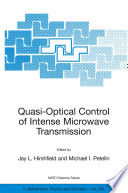 Quasi-Optical Control of Intense Microwave Transmission [E-Book] /