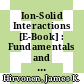 Ion-Solid Interactions [E-Book] : Fundamentals and Applications /