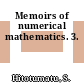 Memoirs of numerical mathematics. 3.