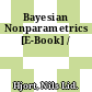 Bayesian Nonparametrics [E-Book] /