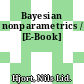 Bayesian nonparametrics / [E-Book]
