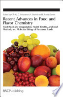Recent advances in food and flavor chemistry : food flavors and encapsulation, health benefits, analytical methods, and molecular biology of function foods  / [E-Book]