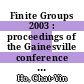 Finite Groups 2003 : proceedings of the Gainesville conference on finite groups, March 6-12, 2003 [E-Book] /