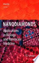 Nanodiamonds [E-Book] : Applications in Biology and Nanoscale Medicine /
