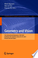 Geometry and Vision [E-Book] : First International Symposium, ISGV 2021, Auckland, New Zealand, January 28-29, 2021, Revised Selected Papers /