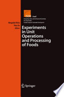Experiments in Unit Operations and Processing of Foods [E-Book] /