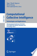 Computational Collective Intelligence. Technologies and Applications [E-Book] : 4th International Conference, ICCCI 2012, Ho Chi Minh City, Vietnam, November 28-30, 2012, Proceedings, Part II /