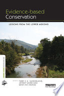 Evidence-based conservation : lessons from the lower Mekong [E-Book] /