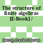 The structure of finite algebras [E-Book] /