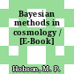 Bayesian methods in cosmology / [E-Book]
