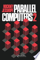Parallel computers : architecture, programming and algorithms /