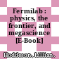 Fermilab : physics, the frontier, and megascience [E-Book] /