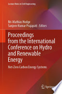 Proceedings from the International Conference on Hydro and Renewable Energy [E-Book] : Net-Zero Carbon Energy Systems /