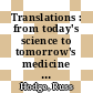 Translations : from today's science to tomorrow's medicine in Berlin-Buch /