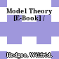 Model Theory [E-Book] /