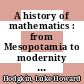 A history of mathematics : from Mesopotamia to modernity [E-Book] /