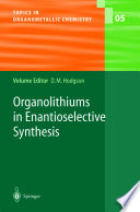 Organolithiums in Enantioselective Synthesis [E-Book] /