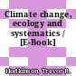 Climate change, ecology and systematics / [E-Book]