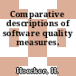 Comparative descriptions of software quality measures.