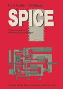 SPICE : Analyseprogramm für elektronische Schaltungen : Benutzerhandbuch mit Beispielen.