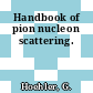 Handbook of pion nucleon scattering.