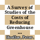 A Survey of Studies of the Costs of Reducing Greenhouse Gas Emissions [E-Book] /