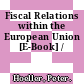 Fiscal Relations within the European Union [E-Book] /