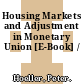 Housing Markets and Adjustment in Monetary Union [E-Book] /