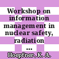 Workshop on information management in nuclear safety, radiation protection, and environmental protection 0004 : WINRE 1993 : Köln, 02.11.93-04.11.93 /